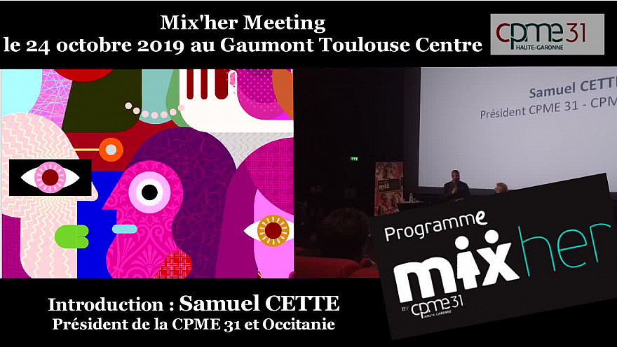 Mix-her CPME 31 : discours introductif de Samuel CETTE Président de la CPME 31 et Occitanie @cpme31 @iborrasophie1 @samcette
