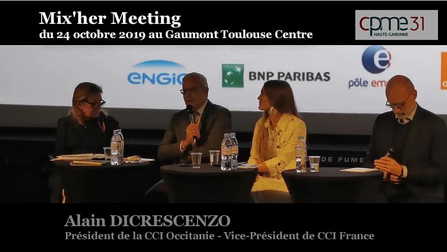 Mix'Her CPME 31 : Intervention de Alain DI CRESCENZO Président de la CCI Occitanie - vice-Président CCI France @DiCrescenzo_A @cpme31 @CCIoccitanie