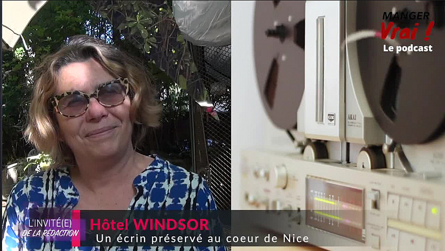 Tv Locale Nice - Odile REDOLFI : « le Windsor est dans la famille depuis quatre générations »