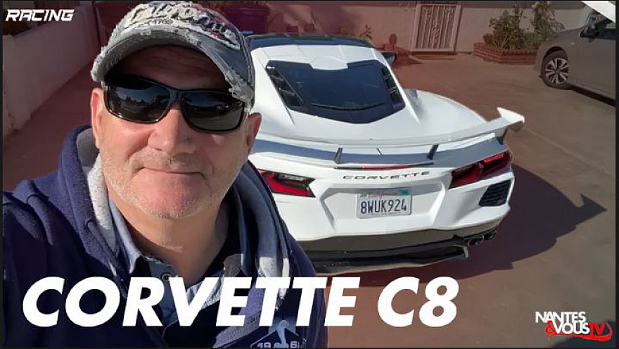 TV Locale Nantes - Culture Urbaine Racing en direct de Californie avec aujourd'hui la Corvette C8
