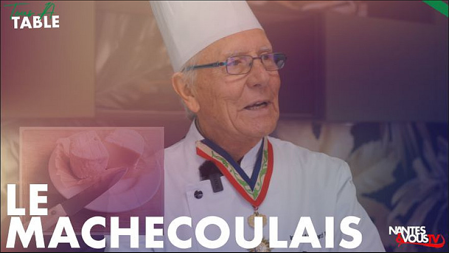 TV Locale Nantes - vu & gouté le Machecoulais avec Yvon Garnier