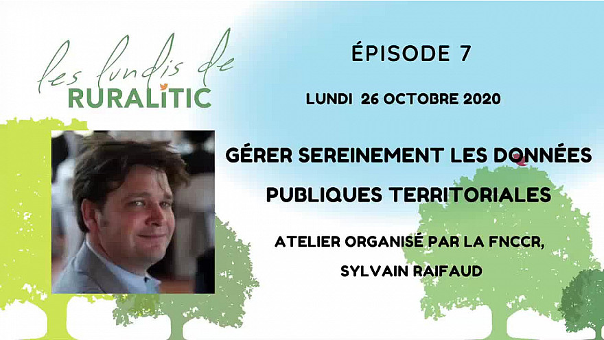 Les Lundis de RURALITIC : Gérer sereinement les données territoriales @TerrNum_fnccr @alrigconseil