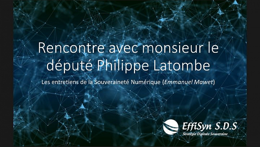 Souveraineté Numérique : Entretien avec Philippe Latombe Député, rapporteur de la mission 'Bâtir et promouvoir une Souveraineté Numérique Nationale et Européenne'